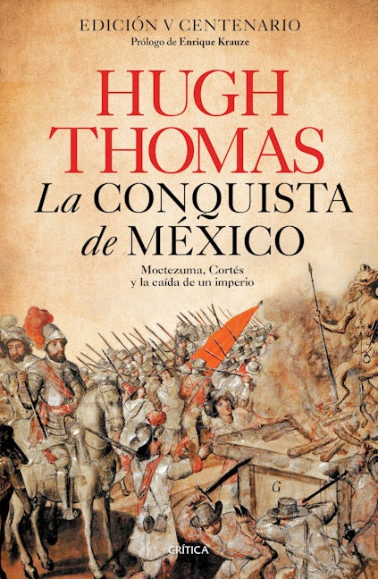 Book cover image for La conquista de México: Moctezuma, Cortés y la caída de un imperio / Conquest ISBN: 9786075690223